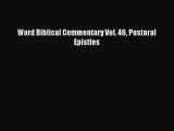 [PDF Download] Word Biblical Commentary Vol. 46 Pastoral Epistles [Read] Online