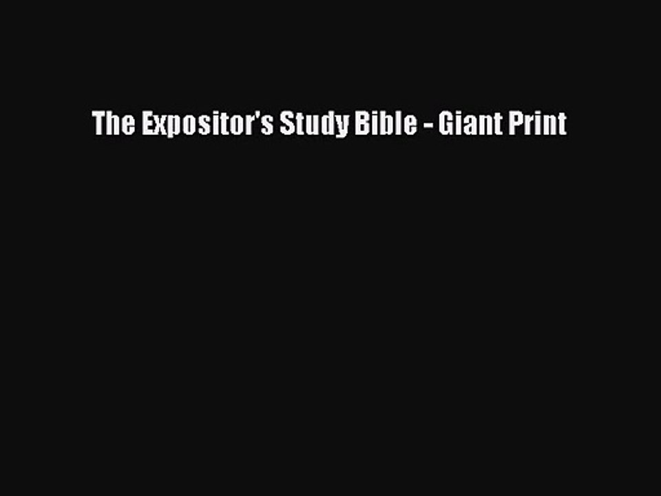 [PDF Download] The Expositor's Study Bible - Giant Print [PDF] Online