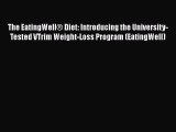 The EatingWell® Diet: Introducing the University-Tested VTrim Weight-Loss Program (EatingWell)