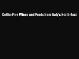 Collio: Fine Wines and Foods from Italy’s North-East [PDF Download] Collio: Fine Wines and