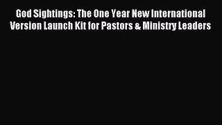 [PDF Download] God Sightings: The One Year New International Version Launch Kit for Pastors