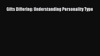 PDF Download Gifts Differing: Understanding Personality Type PDF Full Ebook