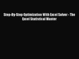 [PDF Download] Step-By-Step Optimization With Excel Solver - The Excel Statistical Master [Download]