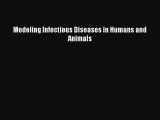 [PDF Download] Modeling Infectious Diseases in Humans and Animals [PDF] Full Ebook