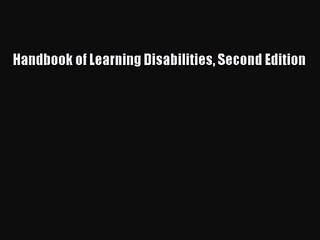 PDF Download Handbook of Learning Disabilities Second Edition PDF Online