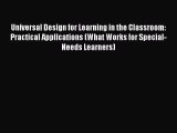 PDF Download Universal Design for Learning in the Classroom: Practical Applications (What Works