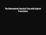 [PDF Download] The Atharvaveda Sanskrit Text with English Translation [PDF] Full Ebook
