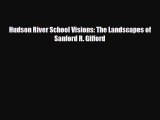 PDF Download Hudson River School Visions: The Landscapes of Sanford R. Gifford Download Online