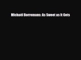 PDF Download Michaël Borremans: As Sweet as It Gets PDF Full Ebook