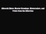 PDF Download Albrecht Dürer: Master Drawings Watercolors and Prints from the Albertina PDF