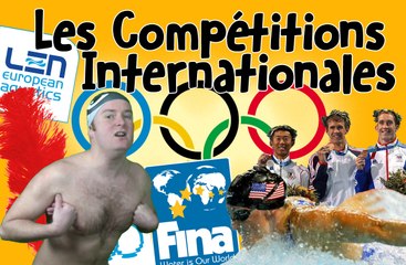 Les Compétitions Internationales en Natation - Salut les Baigneurs #9