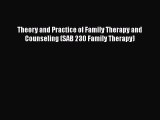 PDF Download Theory and Practice of Family Therapy and Counseling (SAB 230 Family Therapy)