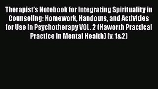 PDF Download Therapist's Notebook for Integrating Spirituality in Counseling: Homework Handouts