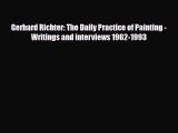 PDF Download Gerhard Richter: The Daily Practice of Painting - Writings and interviews 1962-1993