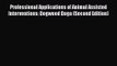 [PDF Download] Professional Applications of Animal Assisted Interventions: Dogwood Doga (Second