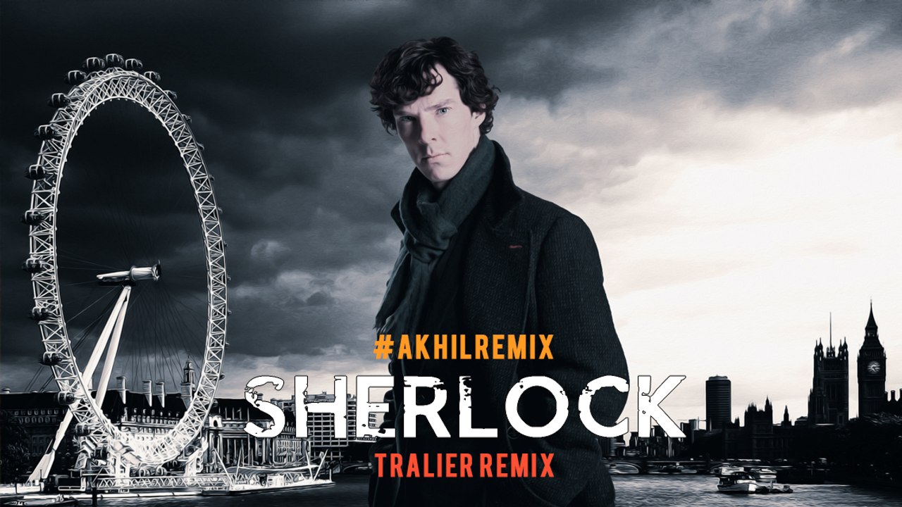 Sherlock Tralier Remix