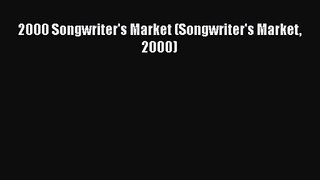 PDF Download 2000 Songwriter's Market (Songwriter's Market 2000) PDF Full Ebook