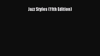PDF Download Jazz Styles (11th Edition) PDF Online