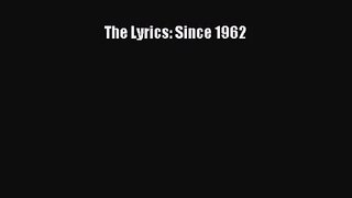 PDF Download The Lyrics: Since 1962 PDF Full Ebook
