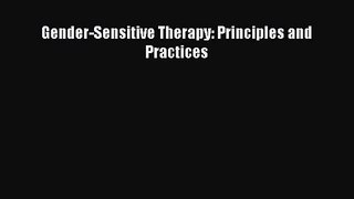 PDF Download Gender-Sensitive Therapy: Principles and Practices Download Full Ebook