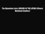 [PDF Download] The Byzantine Lists: ERRORS OF THE LATINS (Illinois Medieval Studies) [PDF]