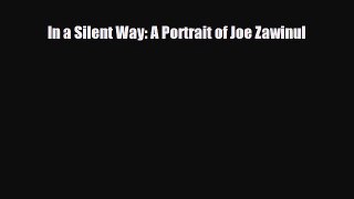 PDF Download In a Silent Way: A Portrait of Joe Zawinul Download Online