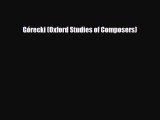 PDF Download Górecki (Oxford Studies of Composers) PDF Online