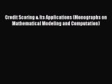 PDF Download Credit Scoring & Its Applications (Monographs on Mathematical Modeling and Computation)