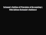 [PDF Download] Schaum's Outline of Principles of Accounting I Fifth Edition (Schaum's Outlines)
