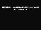 HEAD REV 80 PRO - Allride Ski   Bindung - 2014/15 (163 Zentimeter)