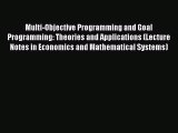 PDF Download Multi-Objective Programming and Goal Programming: Theories and Applications (Lecture
