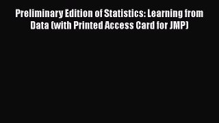 PDF Download Preliminary Edition of Statistics: Learning from Data (with Printed Access Card