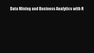 PDF Download Data Mining and Business Analytics with R PDF Full Ebook