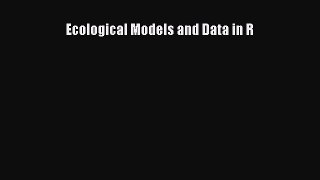 PDF Download Ecological Models and Data in R PDF Full Ebook