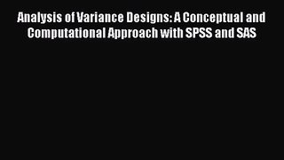 PDF Download Analysis of Variance Designs: A Conceptual and Computational Approach with SPSS