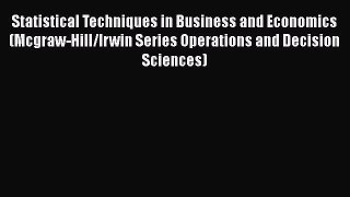 PDF Download Statistical Techniques in Business and Economics (Mcgraw-Hill/Irwin Series Operations