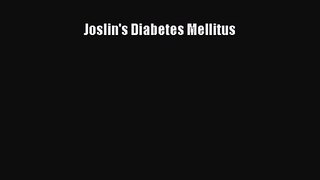 PDF Download Joslin's Diabetes Mellitus Download Full Ebook