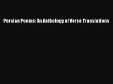 [PDF Download] Persian Poems: An Anthology of Verse Translations [PDF] Full Ebook