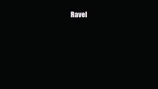 PDF Download Ravel Download Online