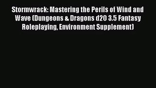 [PDF Download] Stormwrack: Mastering the Perils of Wind and Wave (Dungeons & Dragons d20 3.5