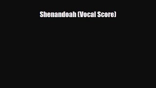 PDF Download Shenandoah (Vocal Score) Download Full Ebook