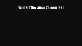 [PDF Download] Winter (The Lunar Chronicles) [PDF] Full Ebook