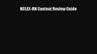 [PDF Download] NCLEX-RN Content Review Guide [Read] Online