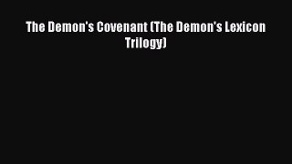 The Demon's Covenant (The Demon's Lexicon Trilogy) [PDF] Full Ebook