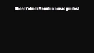 PDF Download Oboe (Yehudi Menuhin music guides) PDF Full Ebook