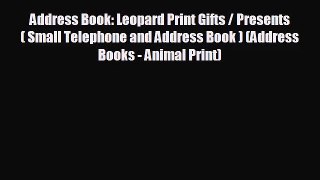 [PDF Download] Address Book: Leopard Print Gifts / Presents ( Small Telephone and Address Book