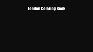 [PDF Download] London Coloring Book [Download] Full Ebook