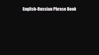 [PDF Download] English-Russian Phrase Book [Download] Online