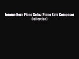 PDF Download Jerome Kern Piano Solos (Piano Solo Composer Collection) PDF Online