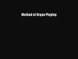 PDF Download Method of Organ Playing Read Full Ebook